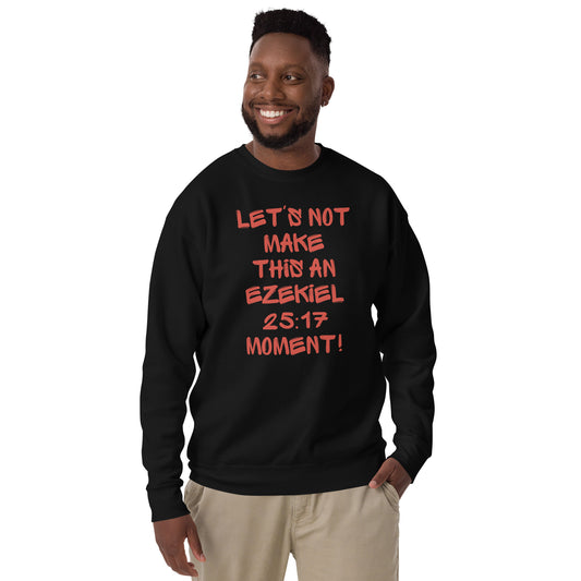 EZEKIEL 25:17 SWEATSHIRT
